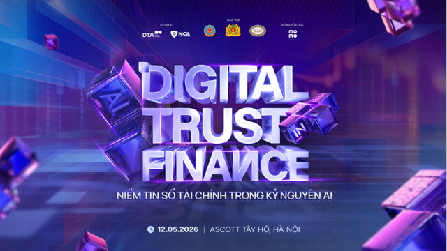 Hơn 1.000 đại biểu sẽ tham dự Diễn đàn “Digital Trust in Finance 2026”