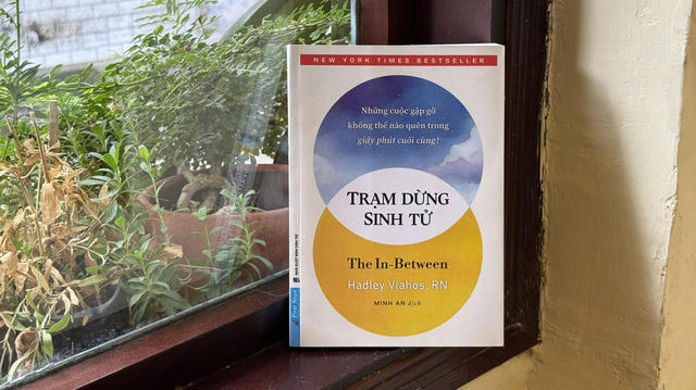 ‘Trạm dừng sinh tử’ - Những câu chuyện cuối đời và bài học về yêu thương