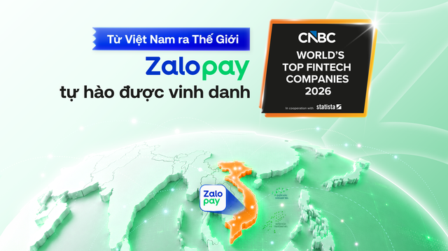 Zalopay lọt Top 115 doanh nghiệp thanh toán toàn cầu 2026 được CNBC vinh danh Zalopay lọt Top 115 doanh nghiệp thanh toán toàn cầu 2026 được CNBC vinh danh