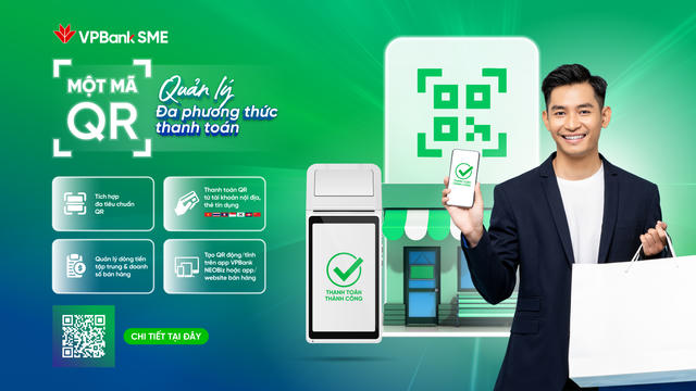 VPBank SME: Một mã MerchantQR, nhận thanh toán từ tài khoản, thẻ đến ví điện tử 