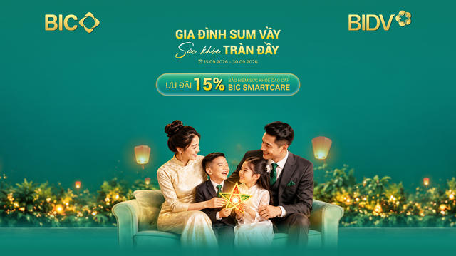 Mừng Tết Đoàn viên, BIC ưu đãi 15% phí bảo hiểm sức khoẻ cao cấp BIC SmartCare 