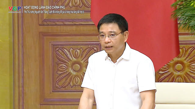 Phó Thủ tướng Nguyễn Văn Thắng: Tuyệt đối không để giá cả hàng hóa tăng bất hợp lý Phó Thủ tướng Nguyễn Văn Thắng: Tuyệt đối không để giá cả hàng hóa tăng bất hợp lý