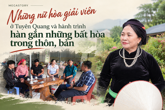 Những nữ hòa giải viên ở Tuyên Quang và hành trình hàn gắn những bất hòa trong thôn, bản