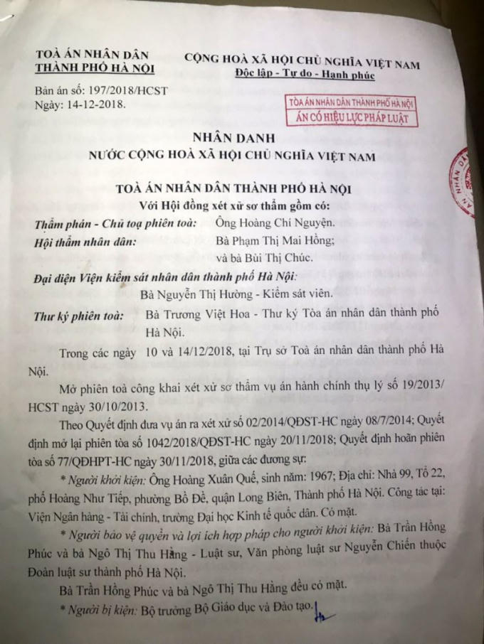 Toà án Nhân dân cấp cao không chấp nhận việc kháng cáo quá thời hạn của Bộ trưởng giáo dục. Bản án sơ thẩm số 197/2018/HCTS ngày 14.12.2018 của Tòa án nhân dân Thành phố Hà Nội có hiệu lực ngay lập tức.