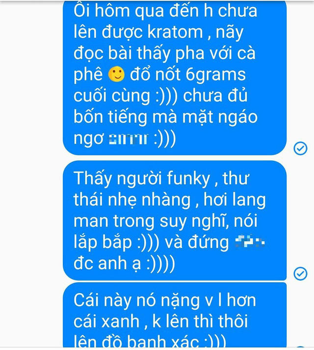 Cảm nhận của một "tín đồ" Kratom. Ảnh: HL