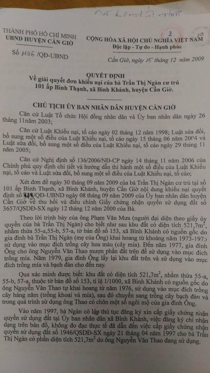 Ngày 15/12/2009 UBND huyện Cần Giờ ra quyết định quyết định số 1196/QĐ-UBND, bác khiếu nại của bà Ngàn.