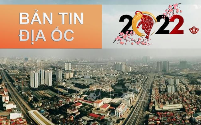 Bản tin Địa ốc Plus: Triển vọng tích cực thị trường BĐS năm Nhâm Dần 2022