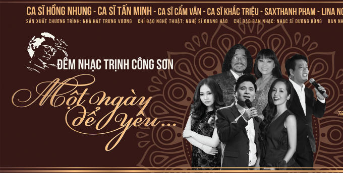 Đêm nhạc ý nghĩa tưởng nhớ 17 năm ngày mất của cố nhạc sĩ Trịnh Công Sơn.