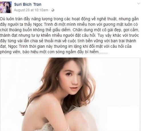 Chị gái Ngọc Trinh cũng khẳng định em gái mình mặc dù luôn tràn đầy năng lượng trong các hoạt động nghệ thuật nhưng gần đây hay đi một mình và gương mặt luôn có gì đó thoáng buồn.