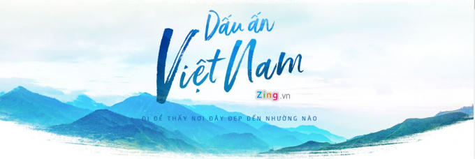 Dấu ấn Việt Nam - Đi để thấy nơi đây đẹp đến nhường nào