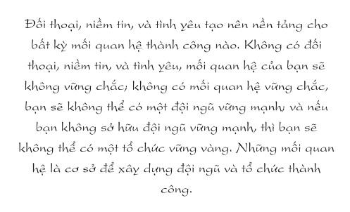 Đối thoại, niềm tin và tình yêu tạo nền tảng cho bất kỳ mối quan hệ thành công nào.