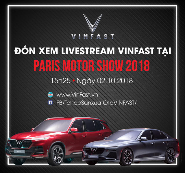 Sự kiện ra mắt 2 mẫu xe đầu tiên của Việt Nam tại Paris Motor Show 2018.