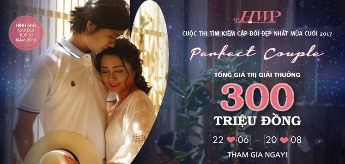 T&igrave;m kiếm cặp đ&ocirc;i đẹp nhất m&ugrave;a cưới 2017 với tổng giải thưởng 300 triệu đồng