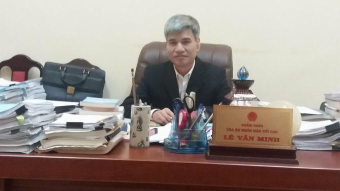 Ông Lê Văn Minh, Thẩm phán Tòa án nhân dân tối cao tại Hà Nội (Ảnh Ly Ly).