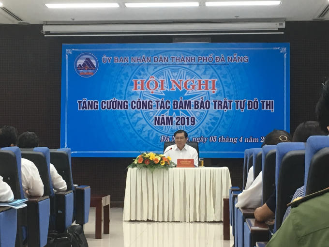 Chủ tịch UBND TP Đà Nẵng chỉ đạo hội nghị liên quan đảm bảo trật tự đô thị.