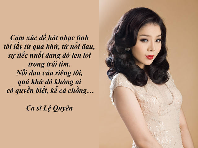 Lệ Quyên: "Họ nói cái gì tôi cũng có, còn đau khổ nỗi gì?" - Sau Đàm Vĩnh Hưng, Lệ Quyên là một trong những ca sĩ dòng nhạc trẻ hát bolero từ rất sớm. Chị chia sẻ mình hát bolero không thuần túy như nhiều ca sĩ gạo cội đi trước mà có những luyến láy, sáng tạo để khán giả lớn tuổi thích mà khán giả trẻ tuổi vẫn thưởng thức được.