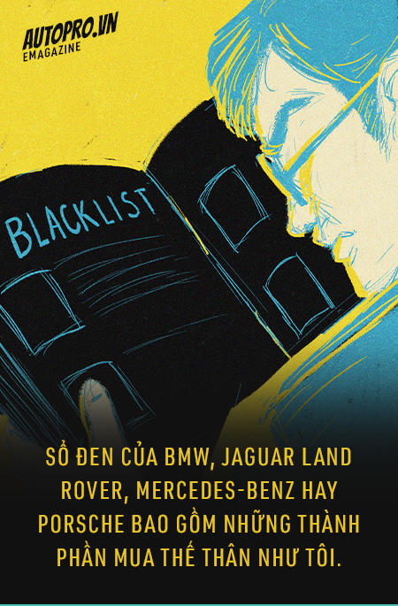 Tôi đã bị liệt vào sổ đen của Mercedes-Benz, Porsche và Jaguar Land Rover như thế nào? - Ảnh 6.
