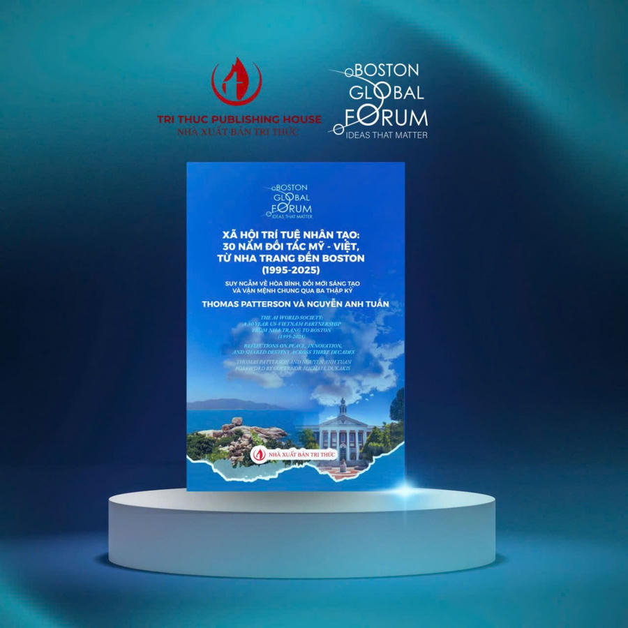 - Bìa sách: “The AI World Society: A 30-Year US.–Vietnam Partnership from Nha Trang to Boston (1995-2025)” - 30 năm đối tác Mỹ - Việt, từ Nha Trang đến Boston (1995-2025)” do NXB Tri Thức xuất bản.