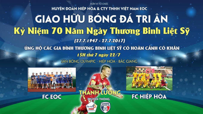 Phạm Th&agrave;nh Lương sẽ đ&atilde; tham gia trận đấu từ thiện nh&acirc;n Ng&agrave;y Thương binh - Liệt sĩ 27/7 tại Hiệp H&ograve;a (Bắc Giang).