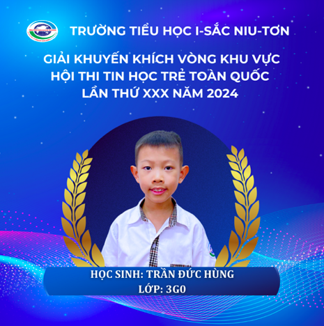 Thành tích xuất sắc của học sinh Trường Tiểu học I-sắc Niu-tơn tại Giải Tin học trẻ toàn quốc lần thứ XXX