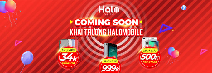 Halo Mobile sẽ chính thức khai trương cửa hàng điện thoại di động tại 340B Minh Phụng, phường 2, quận 11, TPHCM với khuyến mãi“khủng”.