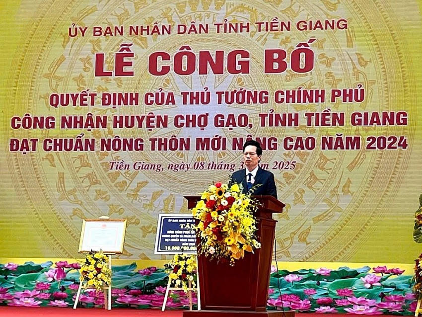 Phó Chủ tịch UBND tỉnh Tiền Giang cho biết việc xây dựng Chợ Gạo đạt chuẩn NTM nâng cao khẳng định cho những nỗ lực, đoàn kết của chính quyền và Nhân dân. Ảnh: Thiện Lê