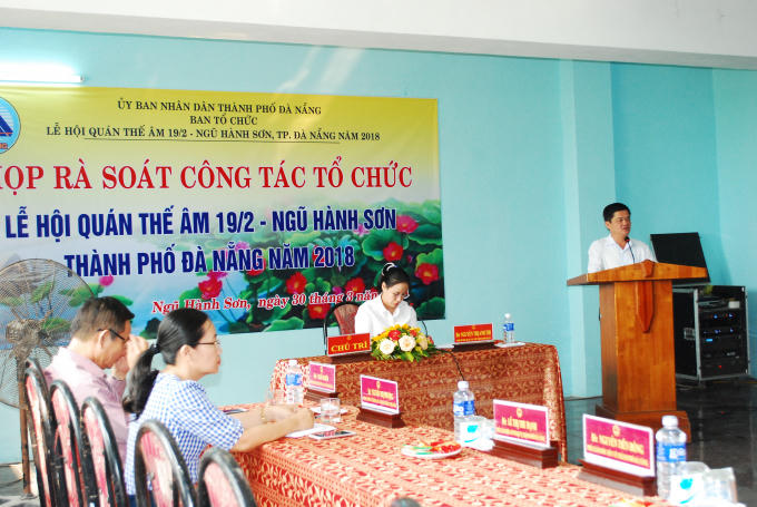 Ban tổ chức Lễ hội Quán Thế Âm 19/2 - Ngũ Hành Sơn - Đà Nẵng 2018 họp rà soát công tác chuẩn bị lễ hội.