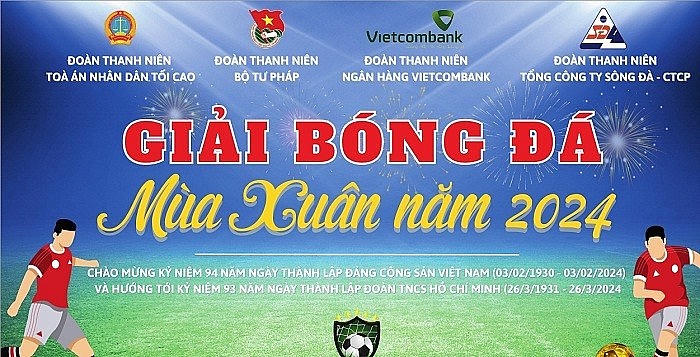 Bộ Tư pháp khởi động “Giải bóng đá Mùa Xuân” chào mừng Tháng Thanh niên năm 2024