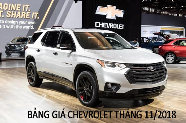 Giá các dòng xe Chevrolet tháng 11/2018 có một vài biến động, giảm đều, đặc biệt ở giá các dòng xe Aveo, Spark, Colorado...