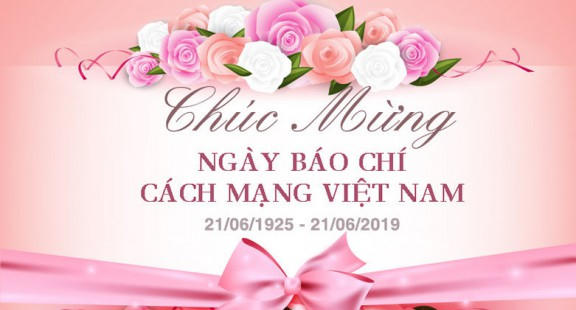 Những lời chúc mừng 21/6 gửi đến người làm báo tràn ngập trên mạng xã hội