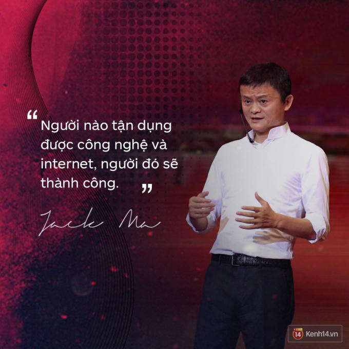 Loạt ph&aacute;t ng&ocirc;n đầy cảm hứng tỷ ph&uacute; Jack Ma vừa gửi đến c&aacute;c bạn trẻ Việt Nam