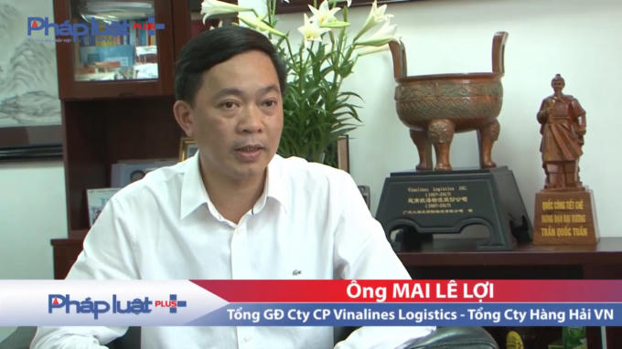 Ông Mai Lê Lợi - TGĐ cty CP Vinalines Logistisc