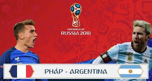 Trận so tài giữa Pháp và Argentina diễn ra vào lúc 21h.