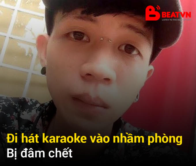 Đi hát Karaoke vào nhầm phòng, bị đâm chết.