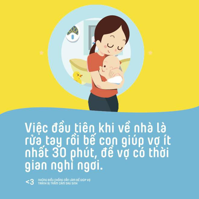 Việc đầu tiên khi về nhà là rửa tay rồi bế con giúp vợ ít nhất 30 phút, để vợ có thời gian nghỉ ngơi.