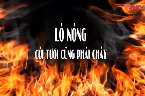 Chống tham nhũng phải đưa được cả 'củi tươi đã hỏng' vào lò