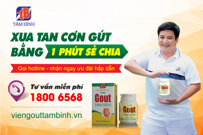 Viên gout Tâm Bình - Bùng nổ ưu đãi chưa từng có.