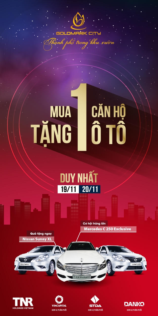 Khách hàng mua căn hộ Goldmark City trong 2 ngày 19&20/11 được tặng ngay 01 xe Nissan Sunny XL trị giá 498 triệu đồng.