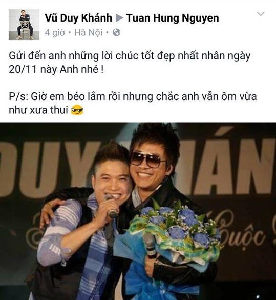 Nam ca sĩ Vũ Duy Khánh gửi lời chúc mừng đến người đàn anh, cũng là thầy của anh trên con đường âm nhạc. Anh đăng lời chúc kèm hình ảnh ôm nam ca sĩ Tuấn Hưng trên tường cá nhân Facebook của Tuấn Hưng.