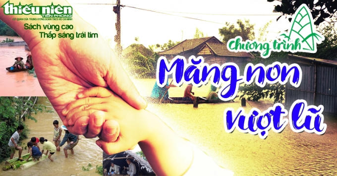 B&aacute;o điện tử thieunien.vn ph&aacute;t động chiến dịch &ldquo;Măng non vượt lũ&rdquo;
