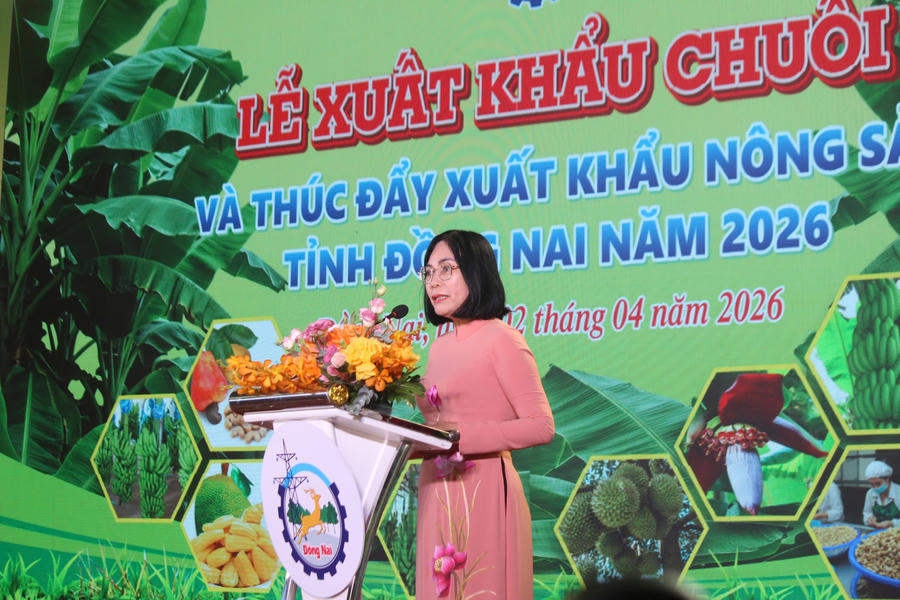 Phó Chủ tịch UBND tỉnh Đồng Nai Nguyễn Thị Hoàng phát biểu tại lễ xuất khẩu chuối tươi và thúc đẩy xuất khẩu nông sản năm 2026.