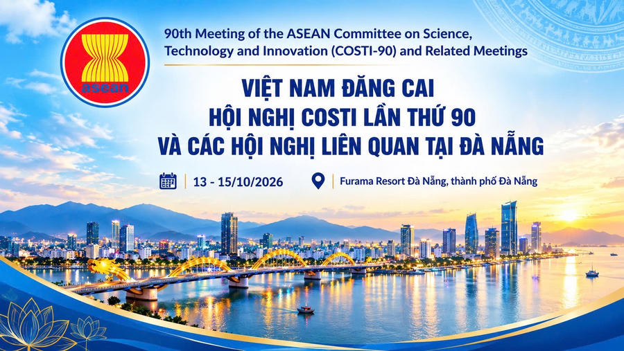 Từ ngày 13-15/10/2026, Việt Nam đăng cai Hội nghị lần thứ 90 của Ủy ban Khoa học, Công nghệ và Đổi mới sáng tạo ASEAN (COSTI-90) tại Đà Nẵng. (Ảnh: MST)