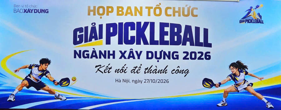 Ngày 27/10, báo Xây dựng đã tổ chức buổi Lễ công bố giải pickleball ngành xây dựng 2026.