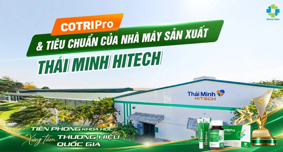 COTRIPro được sản xuất tại nhà máy Thái Minh Hi-Tech đạt chuẩn GMP - WHO